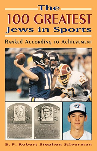 the 100 greatest jews in sports ranked according to achievement