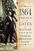1864: Lincoln at the Gates of History