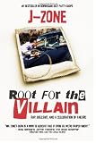 Root For The Villain: Rap, Bull$hit, and a Celebration of Failure