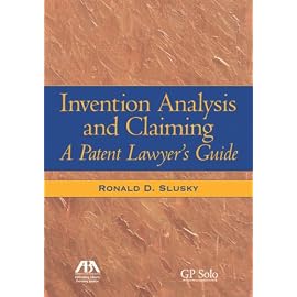 Invention Analysis and Claiming: A Patent Lawyer's Guide