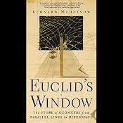 Euclid's Window: The Story of Geometry from Parallel Lines to Hyperspace | [Leonard Mlodinow]