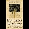 Euclid's Window: The Story of Geometry from Parallel Lines to Hyperspace