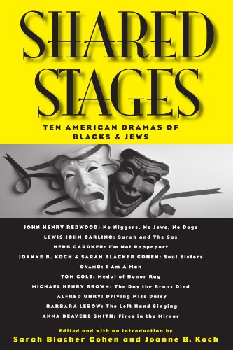 Shared Stages: Ten American Dramas of Blacks and Jews (S U N Y Series in Modern Jewish Literature and Culture)