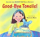 Good-Bye Tonsils! by Craig Hatkoff (2001-06-25)