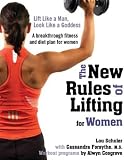 The New Rules of Lifting for Women