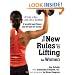 The New Rules of Lifting for Women: Lift Like a Man, Look Like a Goddess