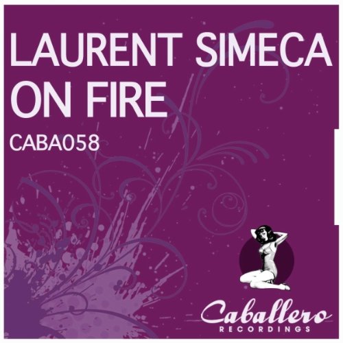 Laurent Simeca-On Fire-(CABA058)-WEB-2012-ALKi Download