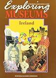 Exploring museums : Ireland