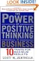 The Power of Positive Thinking in Business: 10 Traits for Maximum Results