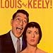 Louis and Keely! [ORIGINAL RECORDINGS REMASTERED]