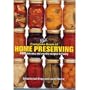 Ball Complete Book of Home Preservation 400 delicious and creative recipes for today