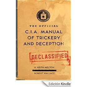 The Official CIA Manual of Trickery and Deception