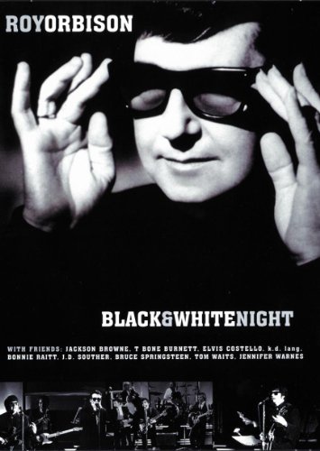 Roy Orbison: Black & White Night