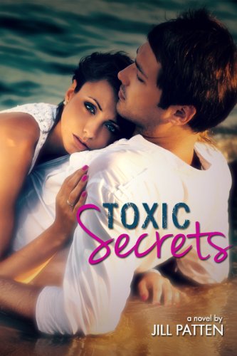 Toxic Secrets by Jill Patten