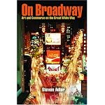 On Broadway: Art and Commerce on the Great White Way book cover