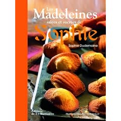 Les Madeleines sal�es et sucr�es de Sophie