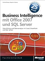 Business Intelligence mit Microsoft Office 2007 und Microsoft SQL Server 2005