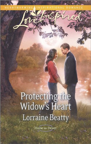 Protecting the Widow's Heart (Home to Dover Series Book 2)