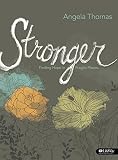 Stronger - Bible Study Book: Finding Hope in Fragile Places