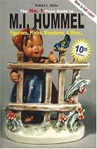 No. 1 Price Guide to M.I.Hummel Figurines, Plates, Miniatures, & More (Mi Hummel Figurines, Plates, Miniatures & More 10th Ed. (Mi Hummel Figurines, Plates, Miniatures & More Price Guide)