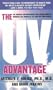 The UV Advantage: The Medical Breakthrough that Shows How to Harness the Power of the Sun for Your Health