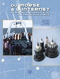 Du morse � l'Internet : 150 Ans de t�l�communications par c�bles sous-marins