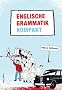Englische Grammatik kompakt. Struktur und Gebrauch des heutigen Englisch