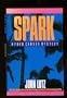 Spark (A Henry Holt Mystery)