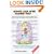 Always Look After Number Two! Discover the Secrets of Colonic Irrigation, Perfect Bowel Movements and Digestive Health