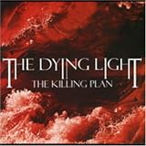 The Dying Light - The Killing Plan