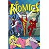 The Atomics: Spaced Out & Grounded In Snap City