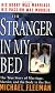 The Stranger In My Bed (St. Martin's True Crime Library)