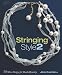 Stringing Style 2: 50 More Designs for Beaded Jewelry by Jean Campbell