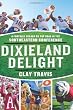 Dixieland Delight: A Football Season on the Road in the Southeastern Conference
