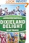 Dixieland Delight: A Football Season on the Road in the Southeastern Conference
