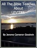 LEVITES - All The Bible Teaches About