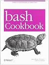 Bash Cookbook: Solutions and Examples for Bash Users (Cookbooks (O'Reilly))