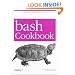 Bash Cookbook: Solutions and Examples for Bash Users (Cookbooks (O'Reilly))