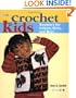 Crochet for Kids: Sweaters for Infants, Girls, and Boys