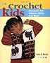 Crochet for Kids: Sweaters for Infants, Girls and Boys