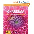 Charisma: Wie Sie mit mehr Ausdruck Eindruck machen: Wie Sie mit mehr Ausdruck Eindruck machen. Der kleine Coach