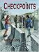Checkpoints