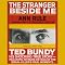 The Stranger Beside Me: The Shocking True Story of Serial Killer Ted Bundy