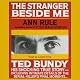 The Stranger Beside Me: The Shocking True Story of Serial Killer Ted Bundy