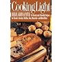 Cooking Light Breads, Grains and Pastas: 80 Hearty and Flavorful Recipes for Breads, Biscuits, Waffles, Rice, Macaroni - and Mutch More