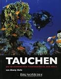 TAUCHEN - Die 60 sch&ouml;nsten Tauchgebiete der Welt - Monty Halls