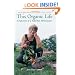 This Organic Life: Confessions of a Suburban Homesteader
