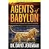 Agents of Babylon: What the Prophecies of Daniel Tell Us about the End of Days