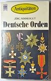 Antiquit&auml;ten - Deutsche Orden. - J&ouml;rg Nimmergut
