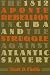 The 1812 Aponte Rebellion in Cuba And the Struggle Against Atlantic Slavery